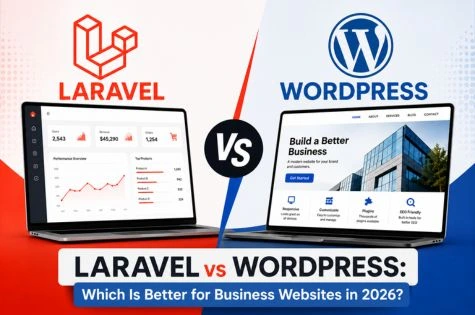 Laravel vs WordPress: Which Is Better for Business Websites in 2026?